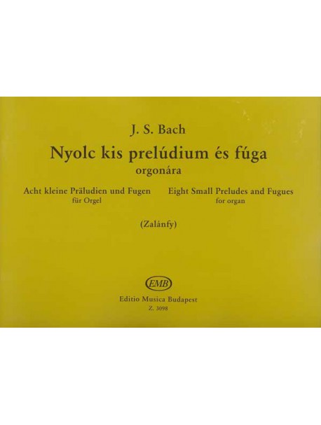 Bach: Nyolc kis preludium és fúga (orgona) (Z.3098)