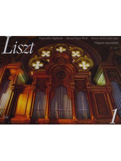 Liszt Ferenc: Válogatott orgonaművek 1. (Z.14202)