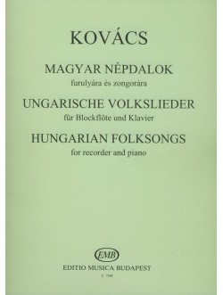 Kovács M.: Magyar népdalok furulyára és zongorára (Z.7348)