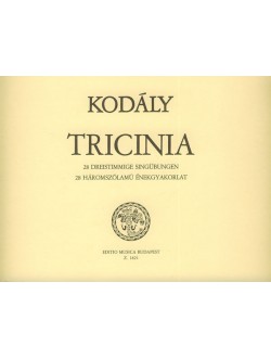 Kodály Zoltán: Tricinia (28 háromszólamú énekgyakorlat)  (Z.1821)