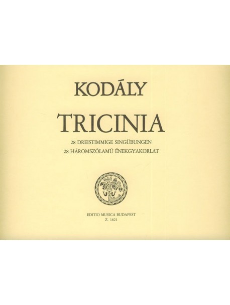 Kodály Zoltán: Ticinia (28 szólamú énekgyakorlat) 