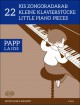 Papp L.: 22 kis zongoradarab